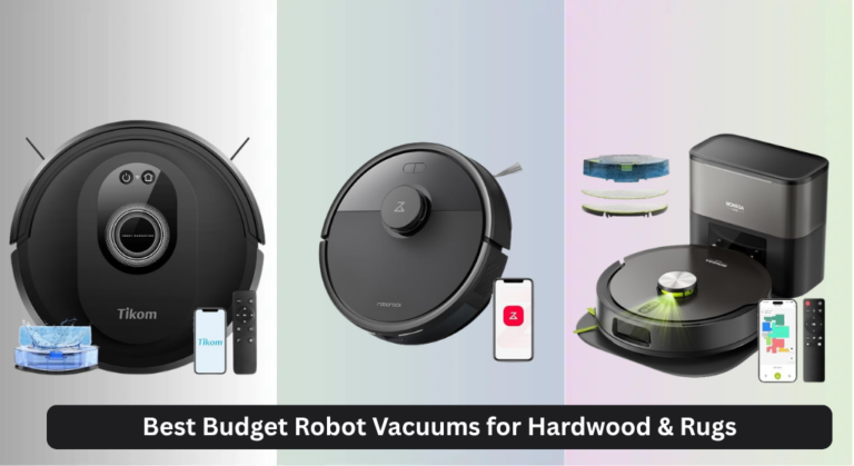 8 Best Budget Robot Vacuums for Hardwood & Rugs 2026